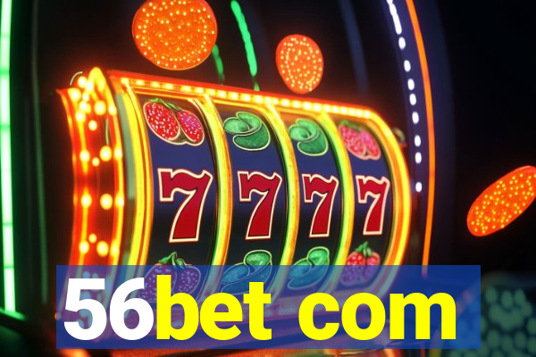 56bet com